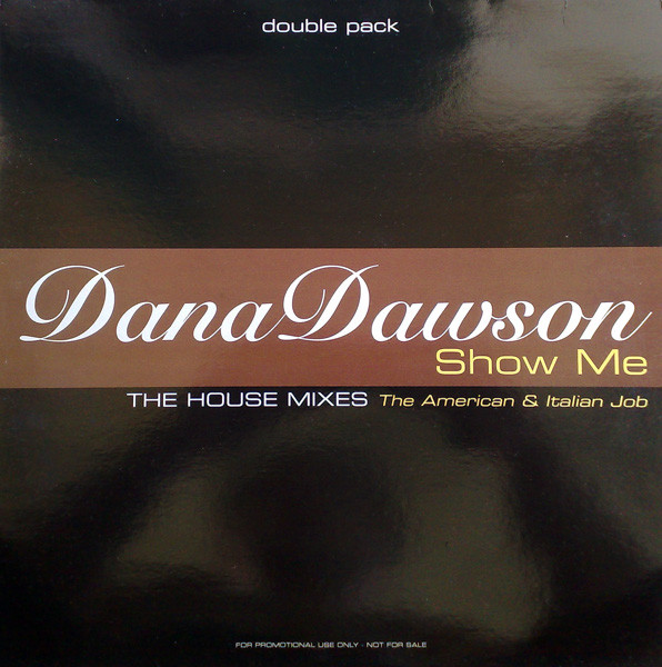 Dana Dawson - Show Me