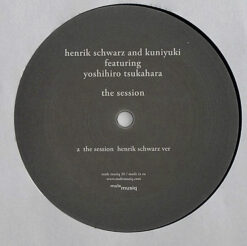 Henrik Schwarz And Kuniyuki Takahashi Featuring Yoshihiro Tsukahara - The Session