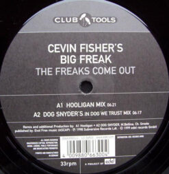 Cevin Fisher's Big Freak - The Freaks Come Out - Image 2