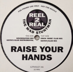 Reel 2 Real Featuring The Mad Stuntman - Raise Your Hands - Image 2