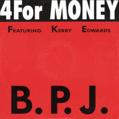 4 For Money Featuring Kerry Edwards - B.P.J.