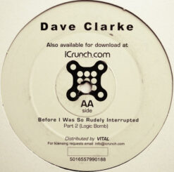 Dave Clarke - Before I Was So Rudely Interrupted - Image 2