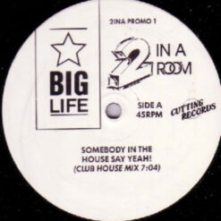 2 In A Room - Somebody In The House Say Yeah!