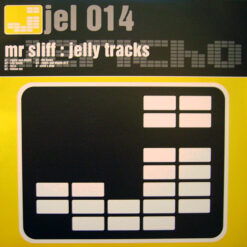 Mr Sliff* - Jelly Tracks