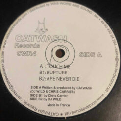 Catwash - Touch Me / Rupture / Ape Never Die