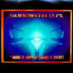 Sundiata O.M. - Make It Happen (Make It Right)