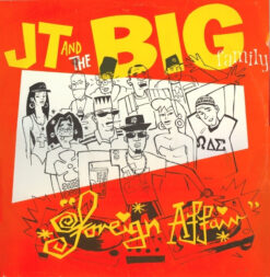 JT And The Big Family* - Foreign Affair