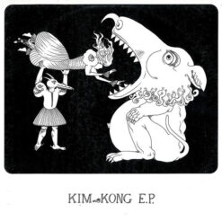 K.I.M. - Kim Kong E.P.
