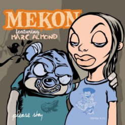 Mekon Featuring Marc Almond - Please Stay