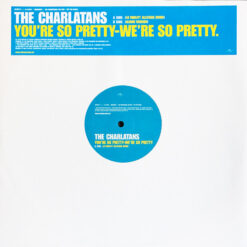 The Charlatans - You're So Pretty-We're So Pretty