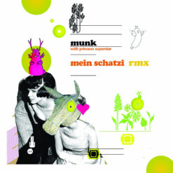 Munk with Princess Superstar and MC 7Even* - Mein Schatzi Rmx