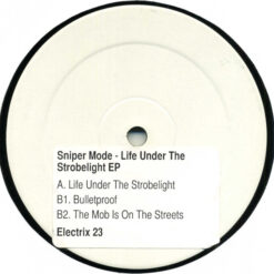 Sniper Mode - Life Under The Strobelight EP