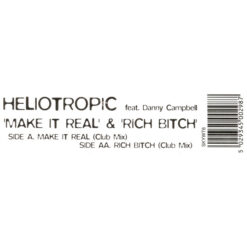 Heliotropic Feat. Danny Campbell - Make It Real & Rich Bitch